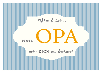Postkarte Opa von Glück ist, Glückskarten, Lütt Stina, Wolkenplatz